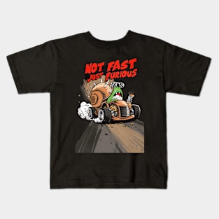 Not fast...Just furious Kids T-Shirt